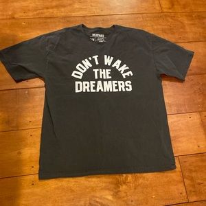 Don’t wake the dreamers t shirt